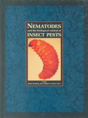 cover image of Nematodes and the Biological Control of Insect Pests